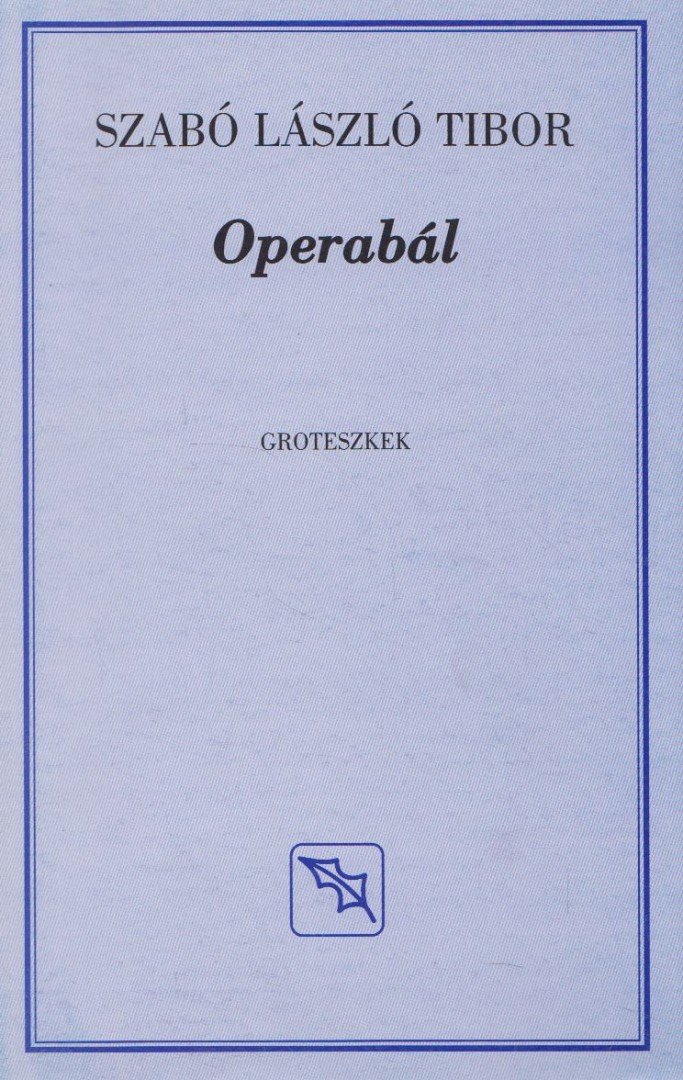 Szabó László Tibor - Operabál [antikvár]