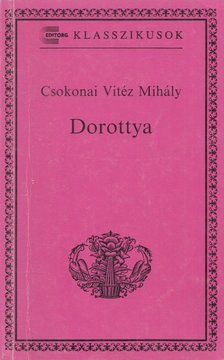 Csokonai Vitéz Mihály - Dorottya [antikvár]