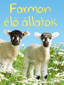 Katie Daynes - Kis könyvtár - Farmon élő állatok [antikvár]
