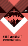 Kurt Vonnegut - Az ötös számú vágóhíd