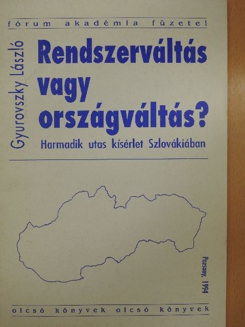 Gyurovszky László - Rendszerváltás vagy országváltás? [antikvár]