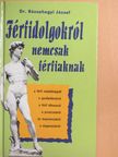 Dr. Rózsahegyi József - Férfidolgokról nemcsak férfiaknak [antikvár]