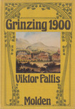 Faltis, Viktor - Grinzing 1900 [antikvár]