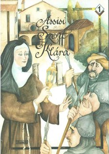 Harmath Károly - Assisi Szent Klára [antikvár]