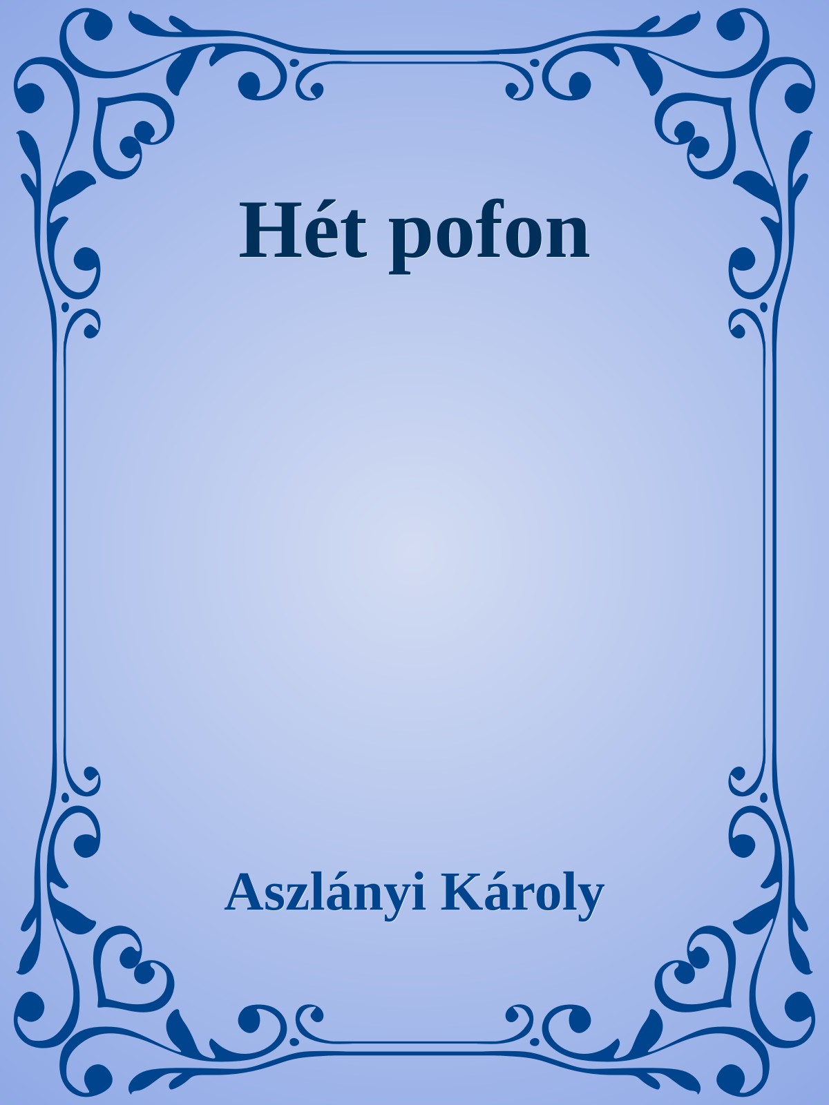 Aszlányi Károly - Hét pofon [eKönyv: epub, mobi]