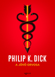 Philip K. Dick - A jövő orvosa [eKönyv: epub, mobi]