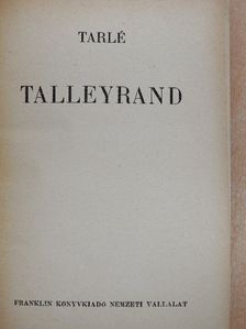 Jevgenyij Tarle - Talleyrand [antikvár]