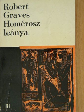 Robert Graves - Homérosz leánya [antikvár]