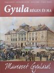 Bagyinszki Zoltán - Gyula régen és ma - Művészet Gyuláról [antikvár]