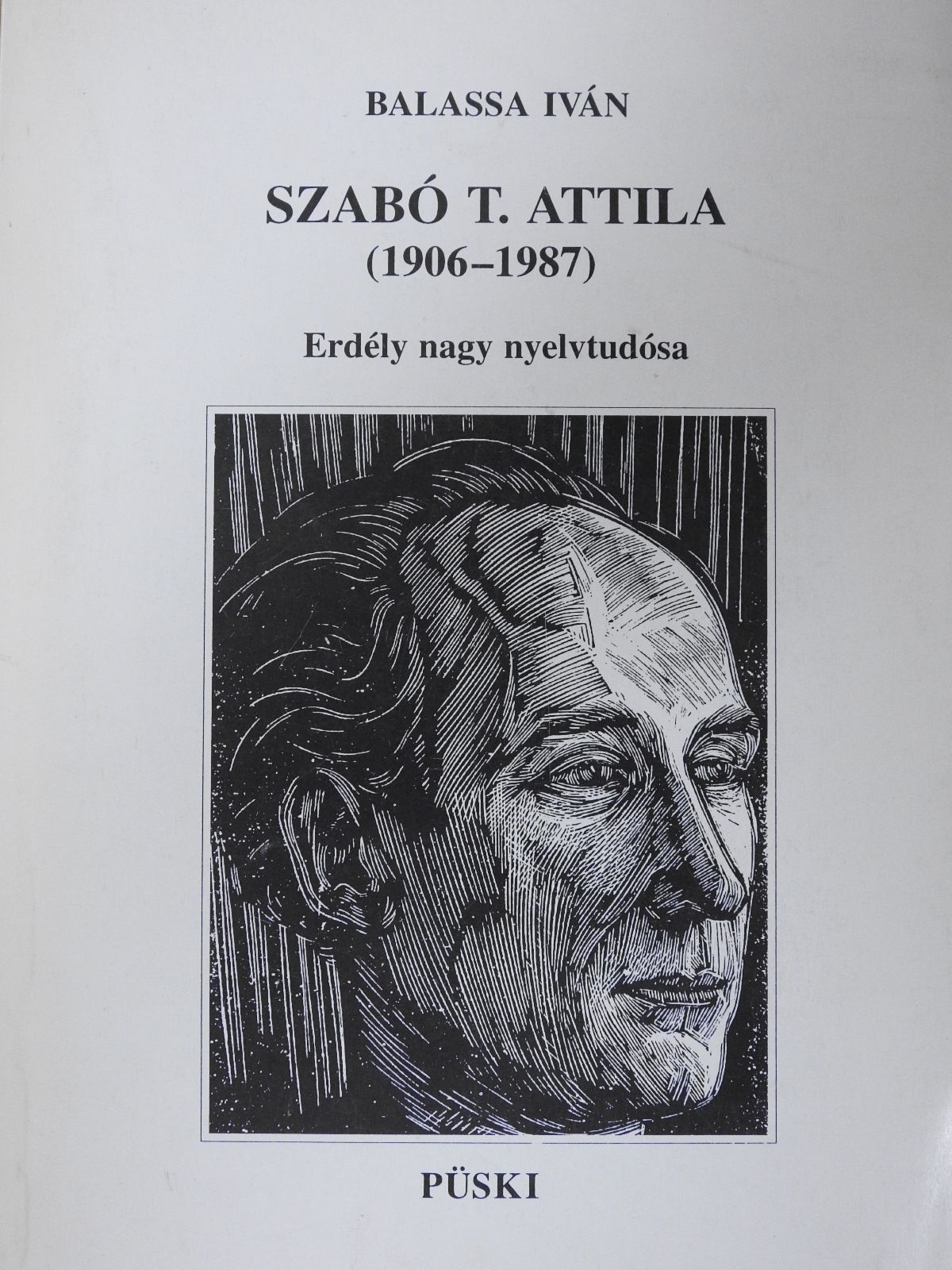 Balassa Iván - Szabó T. Attila (1906-1987) (aláírt példány) [antikvár]