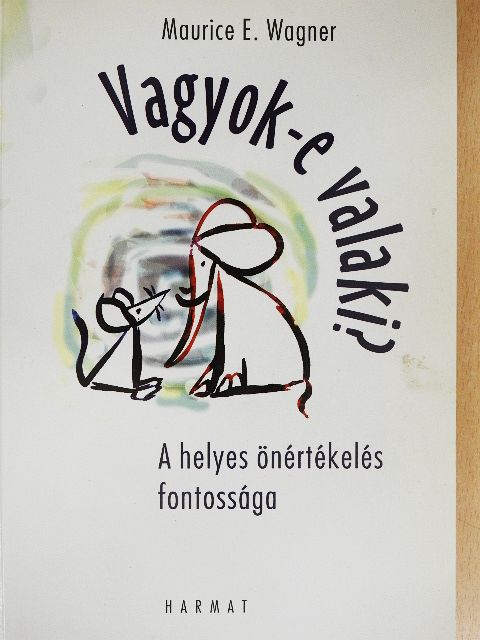 Maurice E. Wagner - Vagyok-e valaki? [antikvár]