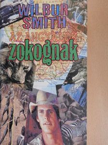 Wilbur Smith - Az angyalok zokognak [antikvár]