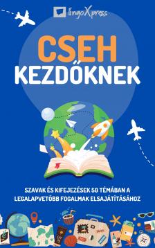 lingoXpress - Cseh kezdőknek [eKönyv: epub, mobi]