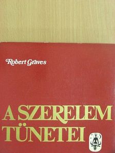 Robert Graves - A szerelem tünetei [antikvár]