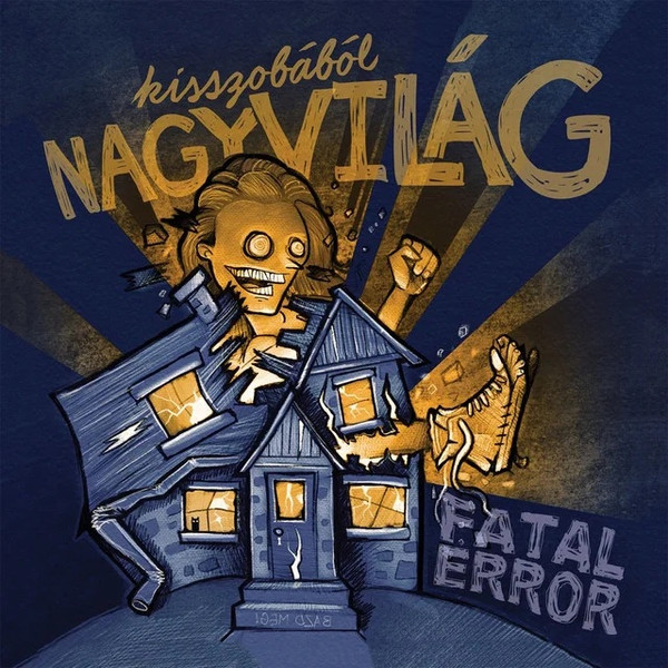FATAL ERROR - KISSZOBÁBÓL NAGYVILÁG CD FATAL ERROR