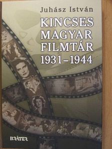 Juhász István - Kincses Magyar Filmtár [antikvár]