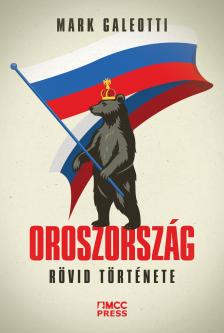 Mark Galeotti - Oroszország rövid története [eKönyv: epub, mobi]
