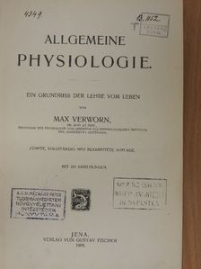 Max Verworn - Allgemeine Physiologie [antikvár]