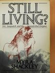 Myra Shackley - Still Living? [antikvár]
