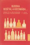 Lodro Rinzler - Buddha besétál a kocsmába... [antikvár]