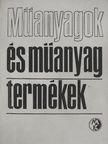 Bognár József - Műanyagok és műanyag termékek [antikvár]