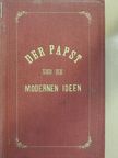 Johann Baptist Faure - Der Papst und die modernen Ideen I-V./Die Theologie der Schule [antikvár]