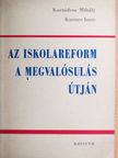 Kornidesz Mihály - Az iskolareform a megvalósulás útján [antikvár]