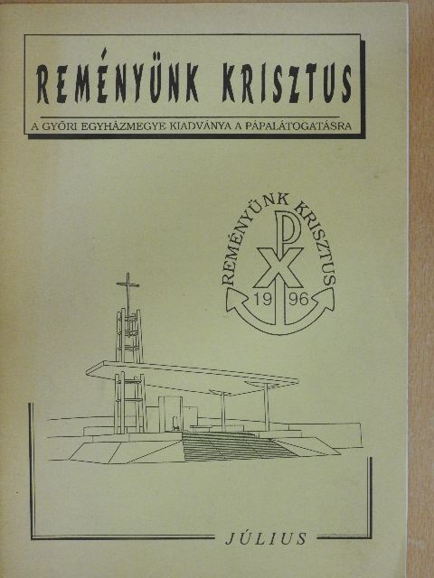 Reményünk Krisztus 1996. július [antikvár]