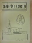 Reményünk Krisztus 1996. július [antikvár]