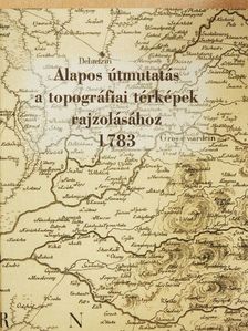 Ferdinand Landerer - Alapos útmutatás a topográfiai térképek rajzolásához 1783 [antikvár]