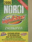 Schobert Norbert - Norbi Update Életmódrendszer Zsebkönyv 2006 [antikvár]