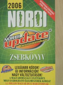 Schobert Norbert - Norbi Update Életmódrendszer Zsebkönyv 2006 [antikvár]