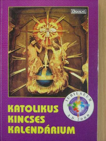 Katolikus kincses kalendárium 2000 [antikvár]