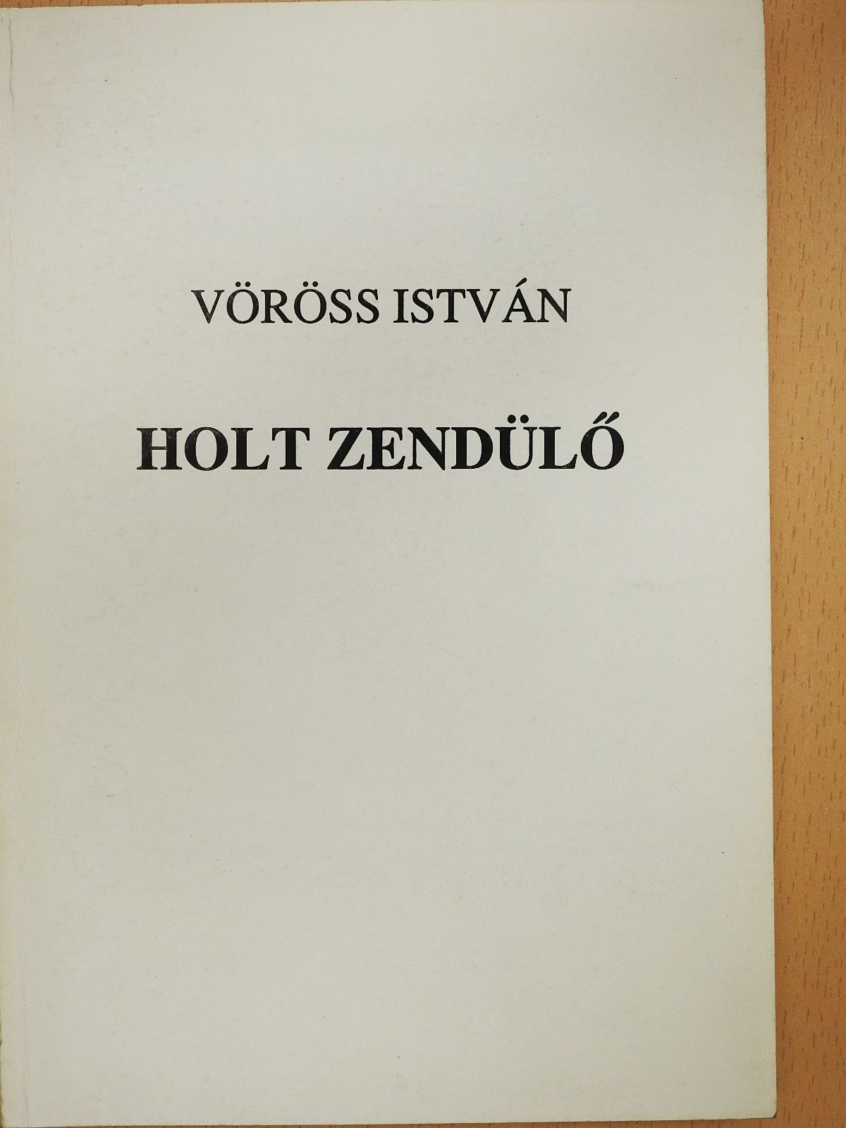 Vöröss István - Holt zendülő (dedikált példány) [antikvár]
