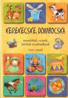 Imre Zsuzsánna, Péter Kinga - Kerekecske, dombocska [antikvár]