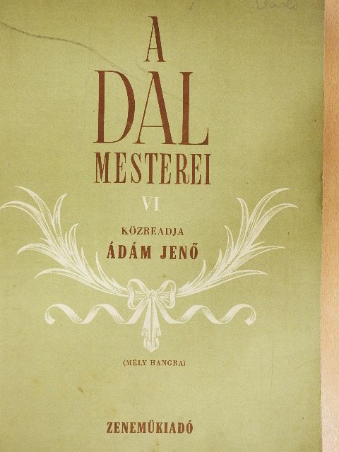 Ádám Jenő - A dal mesterei VI [antikvár]
