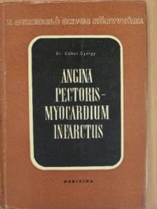 Dr. Gábor György - Angina pectoris-myocardium infarctus [antikvár]