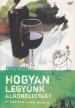 Tompa Imre - Hogyan legyünk alkoholisták? [antikvár]
