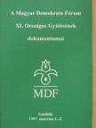 Boross Péter - A Magyar Demokrata Fórum XI. Országos Gyűlésének dokumentumai [antikvár]