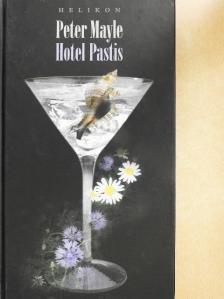 Peter Mayle - Hotel Pastis [antikvár]