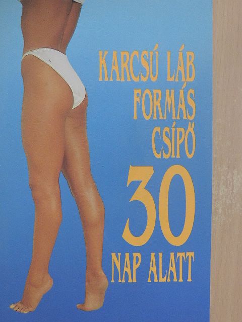 Dr. Lángfy György - Karcsú láb formás csípő 30 nap alatt [antikvár]