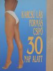 Dr. Lángfy György - Karcsú láb formás csípő 30 nap alatt [antikvár]