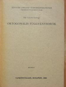 Pál László György - Ortogonális függvénysorok [antikvár]