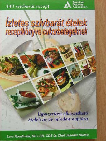 Jennifer Bucko - Ízletes szívbarát ételek receptkönyve cukorbetegeknek [antikvár]