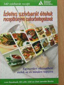 Jennifer Bucko - Ízletes szívbarát ételek receptkönyve cukorbetegeknek [antikvár]
