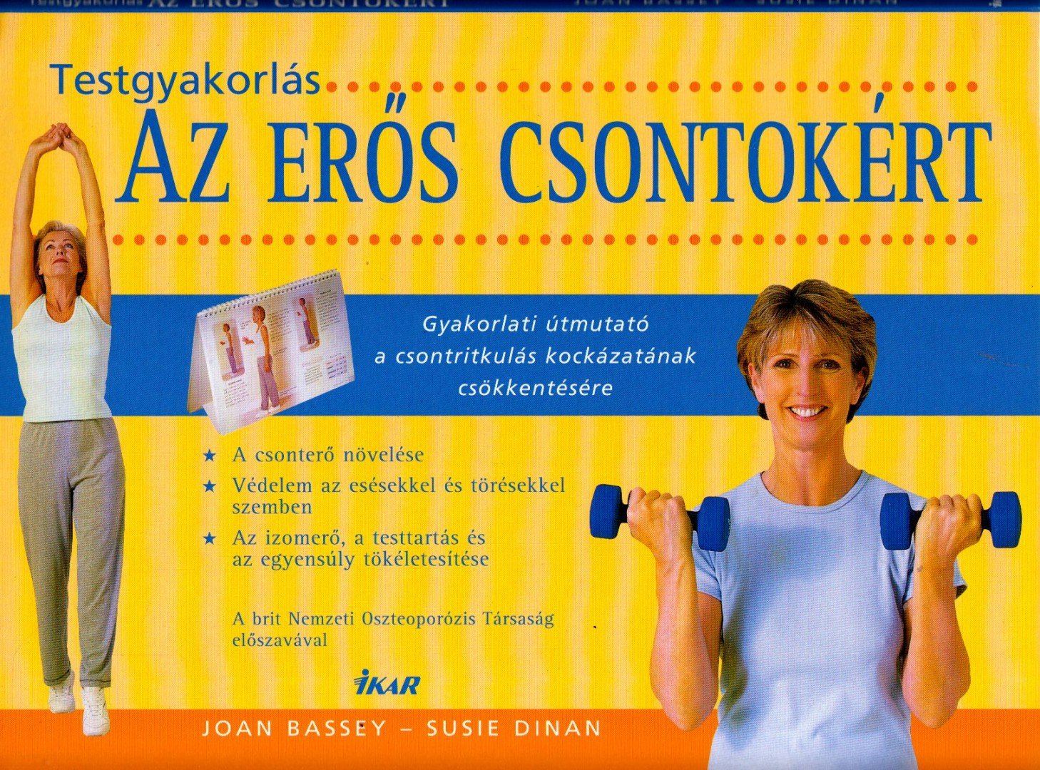 Bassey, Joan, Dinan, Susie - Testgyakorlás az erős csontokért [antikvár]