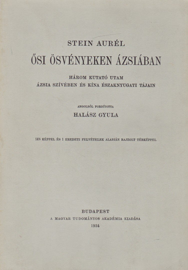 Stein Aurél - Ősi ösvényeken Ázsiában [antikvár]