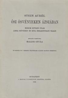 Stein Aurél - Ősi ösvényeken Ázsiában [antikvár]