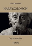 Benedek Szikra - HARRYSOLOMON - Őrjítő magány [eKönyv: epub, mobi]