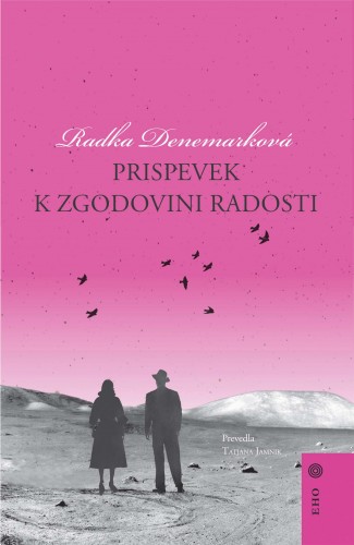 Tatjana Jamnik Radka Denemarková, - Prispevek k zgodovini radosti [eKönyv: epub, mobi]